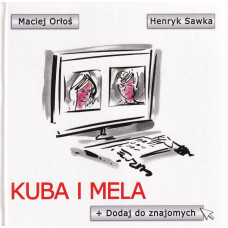 Kuba i Mela : dodaj do znajomych